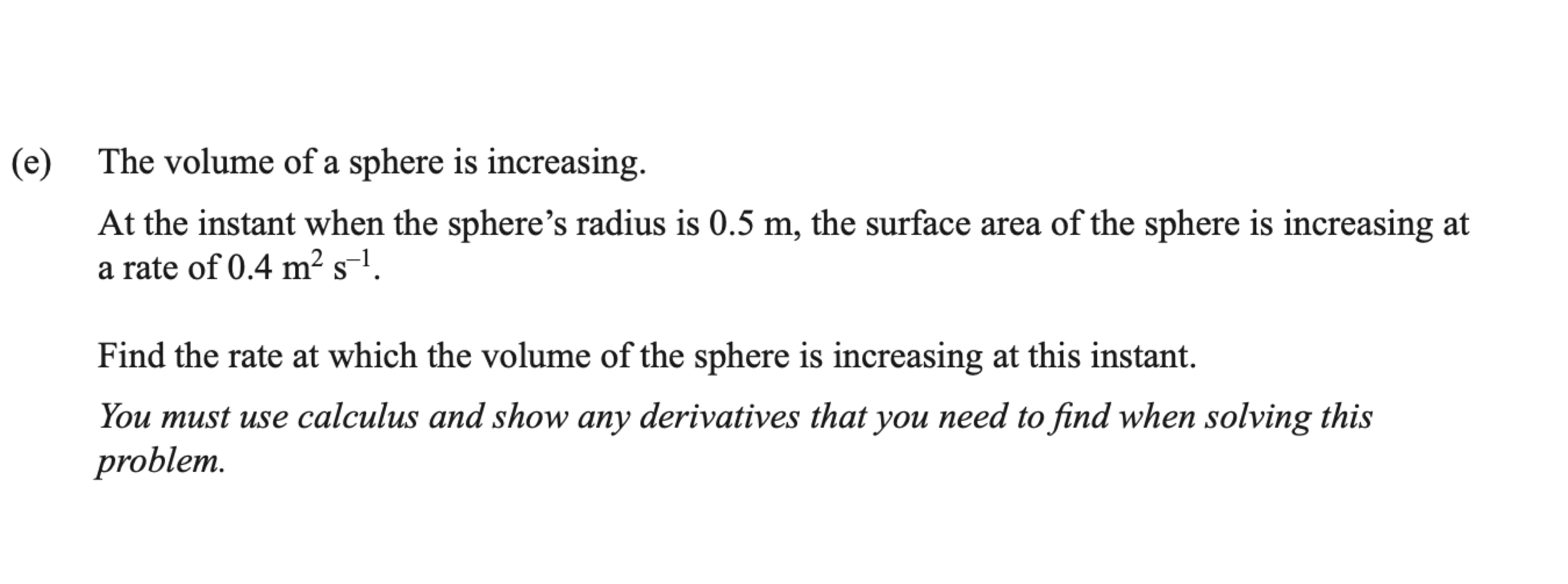 Scanned exam prompt asking for the rate of increase of a sphere's volume from its radius and surface-area rate.