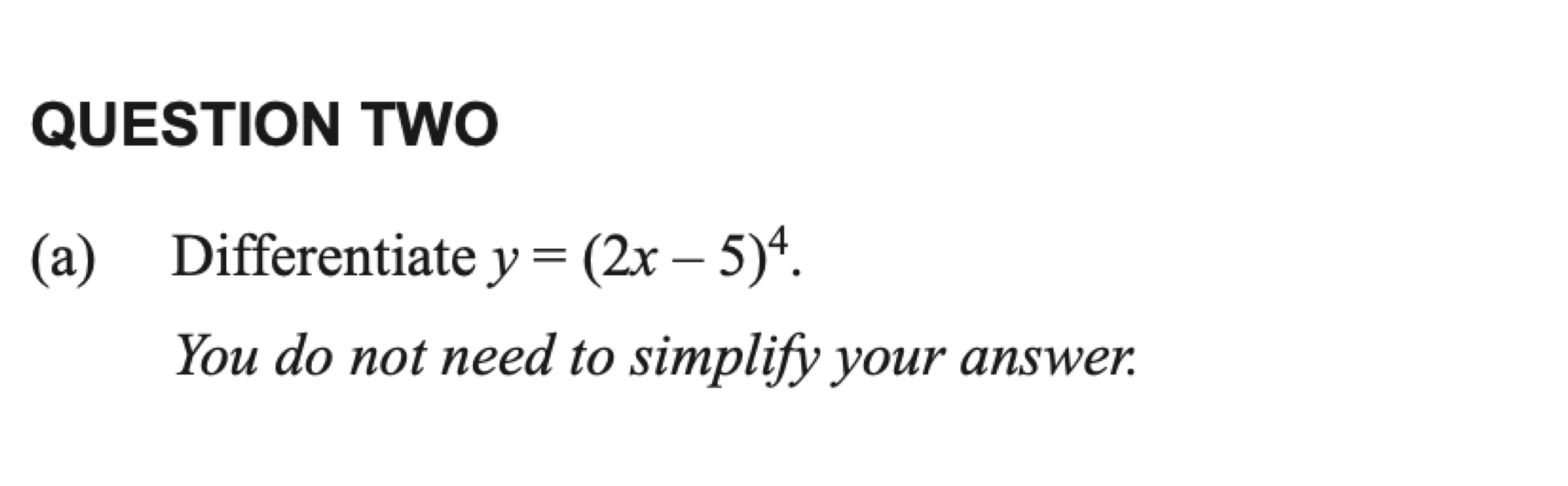 Scanned exam prompt asking for the derivative of a fourth power using the chain rule.