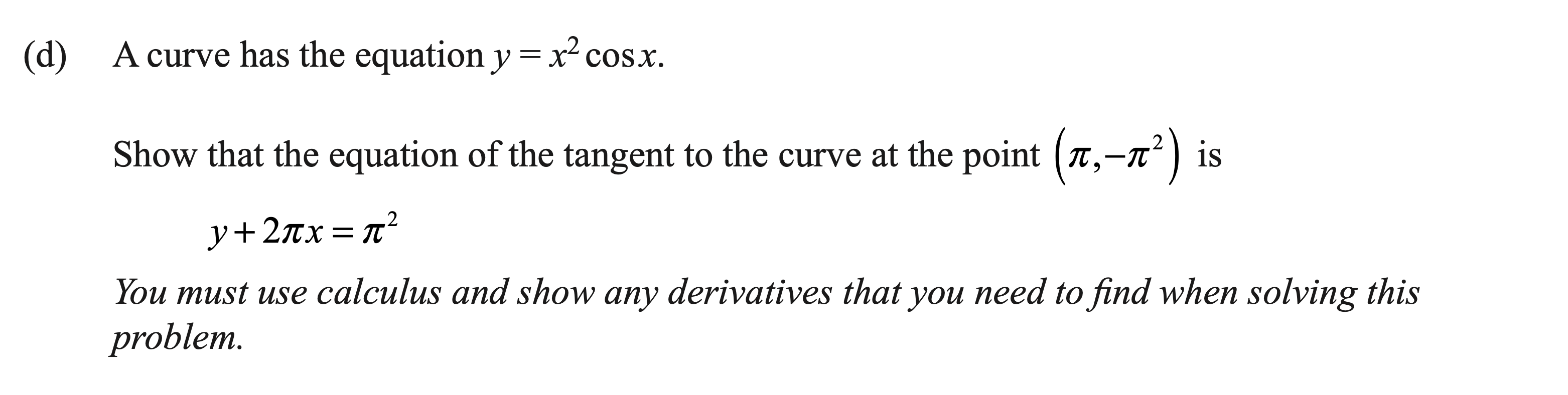 Scanned exam prompt asking for a tangent equation to a polynomial-times-cosine curve using the product rule.