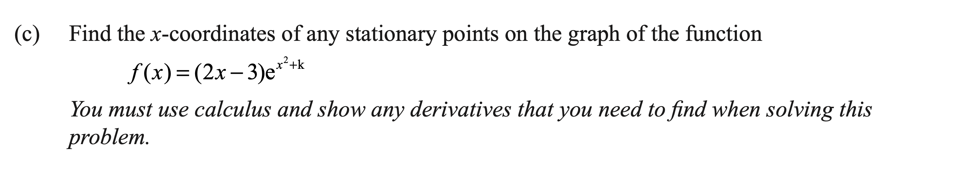 Scanned exam prompt asking for the stationary points of a function using product and chain rules.