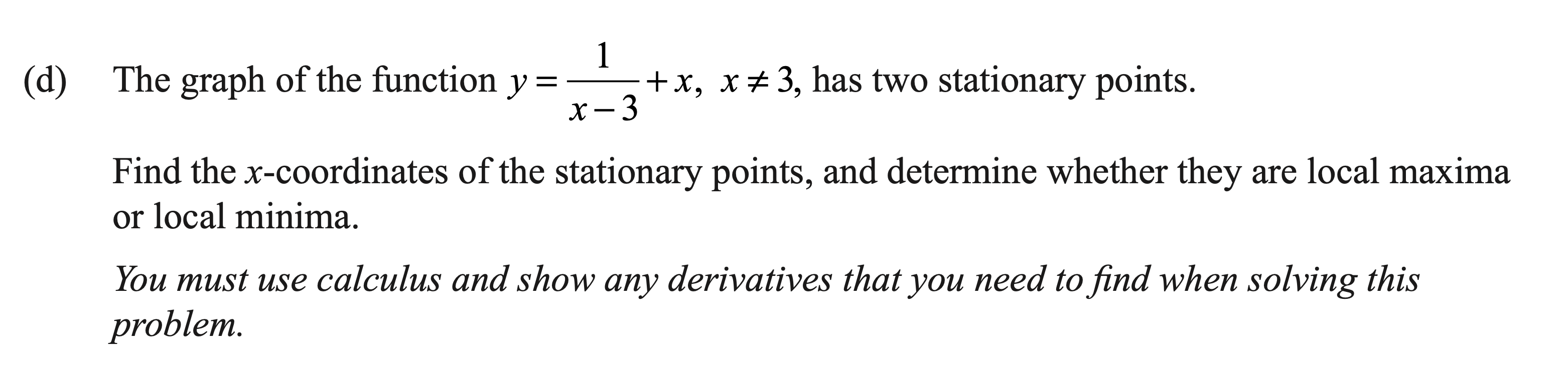 Scanned exam prompt asking for stationary points and their classification as local maxima or minima.