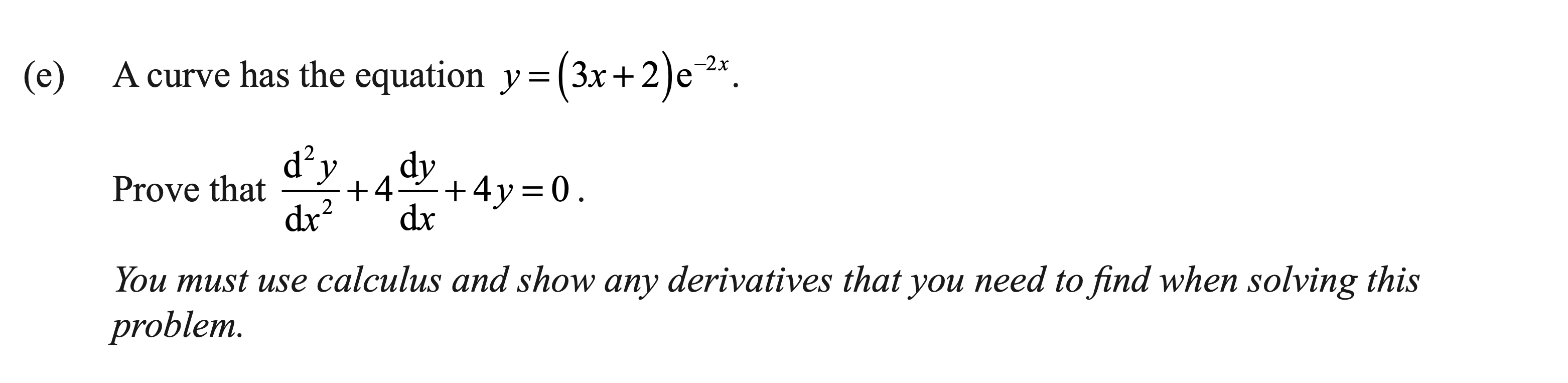 Scanned exam prompt asking for proof that a polynomial-times-exponential curve satisfies a stated differential equation.
